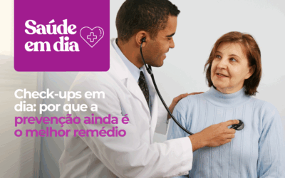 Check-ups em Dia: O Guia Completo para Sua Saúde e Prevenção