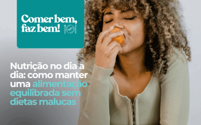 Nutrição Equilibrada: Alimentação Saudável Sem Dietas Restritivas