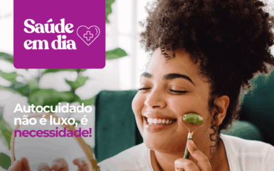 Autocuidado: prioridade inegociável para seu bem-estar.